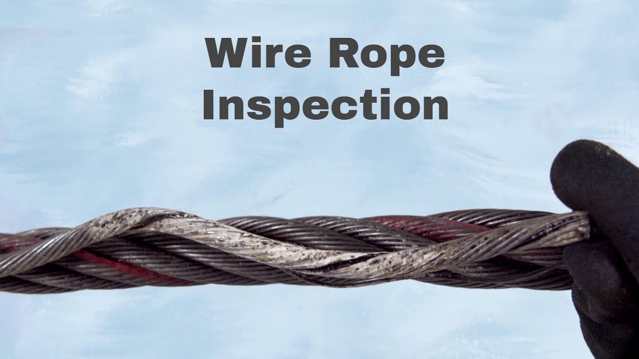 Essential Guidelines for Wire Rope Inspection
